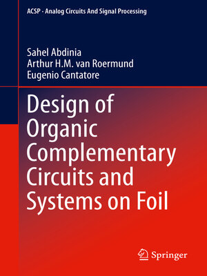 cover image of Design of Organic Complementary Circuits and Systems on Foil